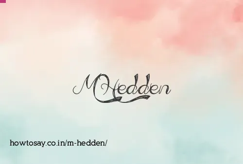 M Hedden