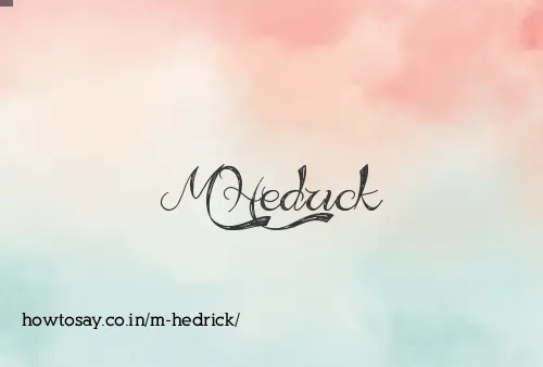 M Hedrick