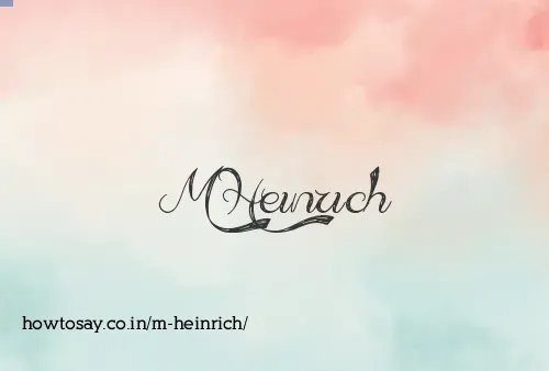 M Heinrich