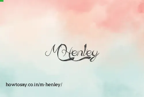 M Henley