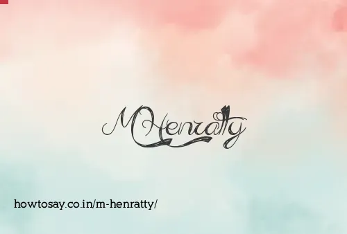 M Henratty