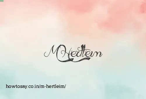M Hertleim