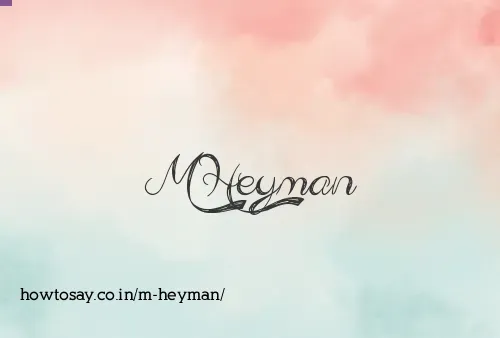 M Heyman