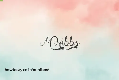 M Hibbs