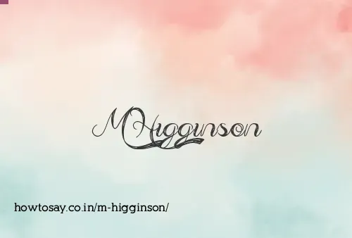 M Higginson