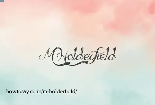 M Holderfield