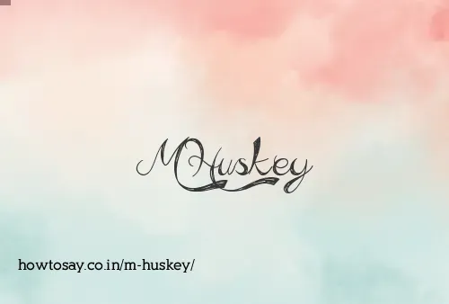 M Huskey