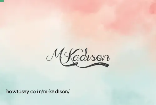 M Kadison