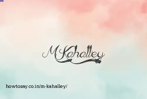 M Kahalley