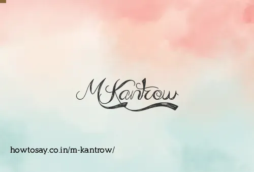 M Kantrow