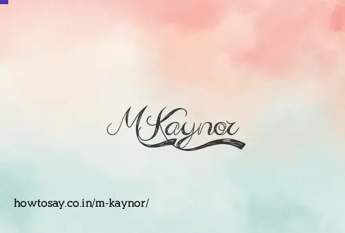 M Kaynor