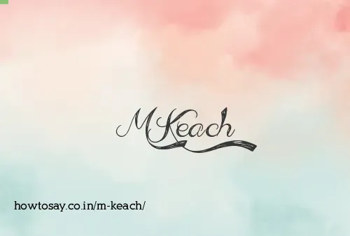 M Keach