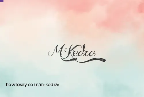 M Kedra
