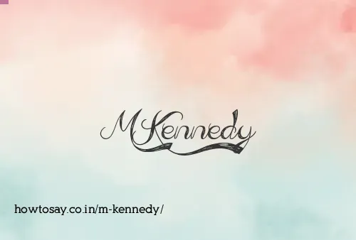 M Kennedy