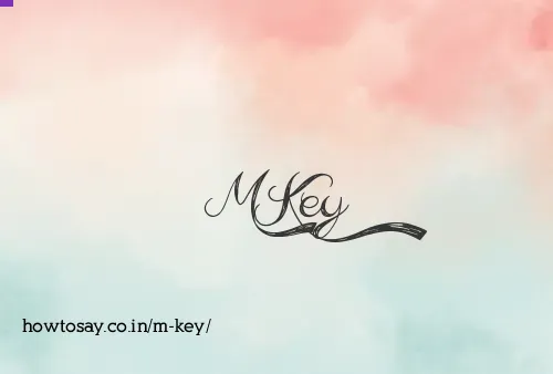 M Key
