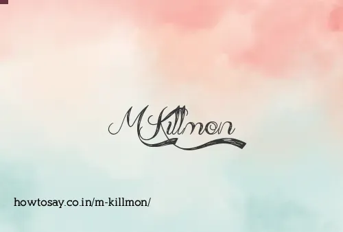 M Killmon