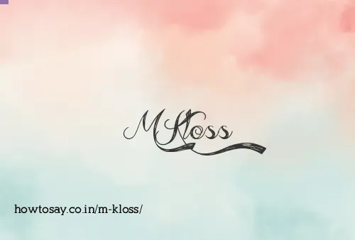 M Kloss