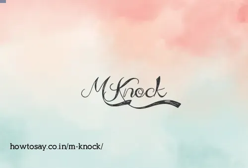 M Knock