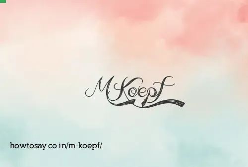 M Koepf