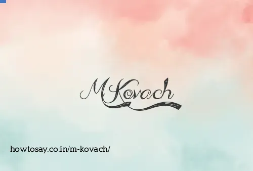 M Kovach