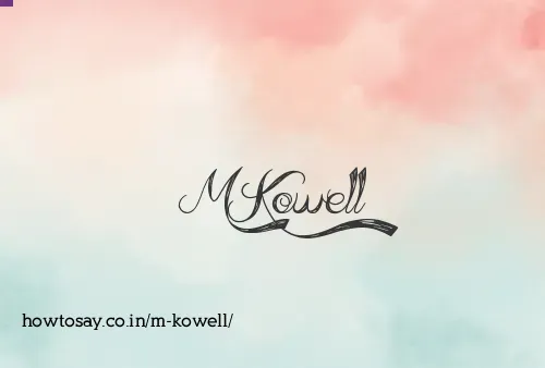 M Kowell