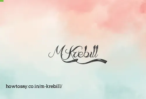 M Krebill