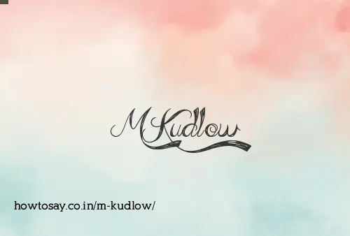 M Kudlow