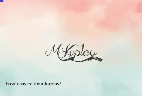 M Kuplay