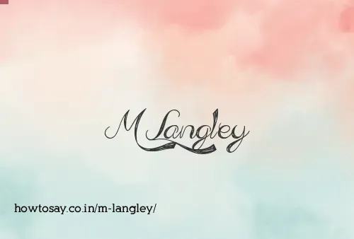 M Langley