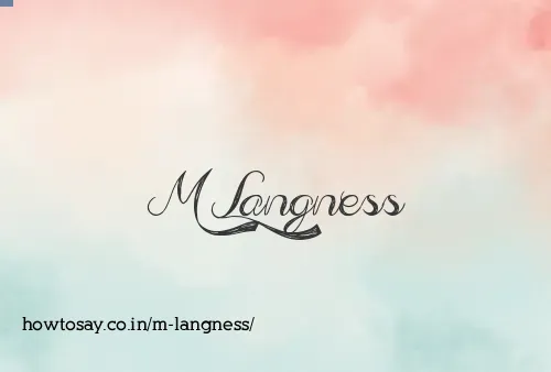 M Langness