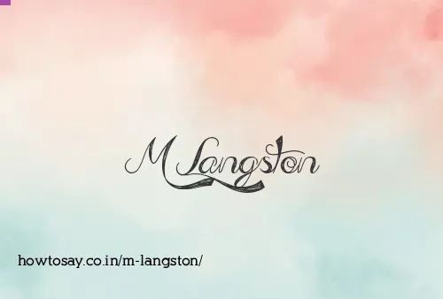 M Langston