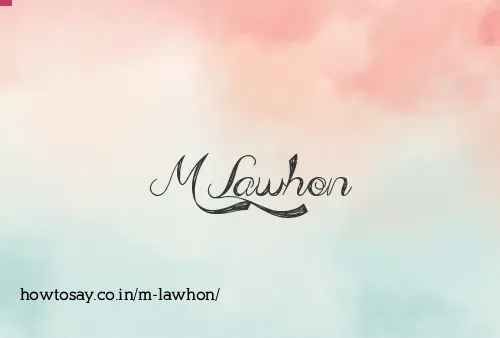 M Lawhon