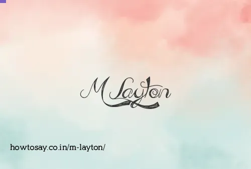 M Layton