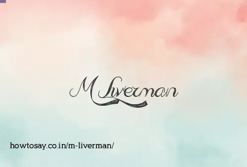 M Liverman