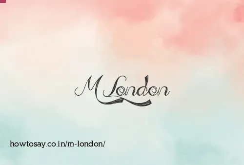M London