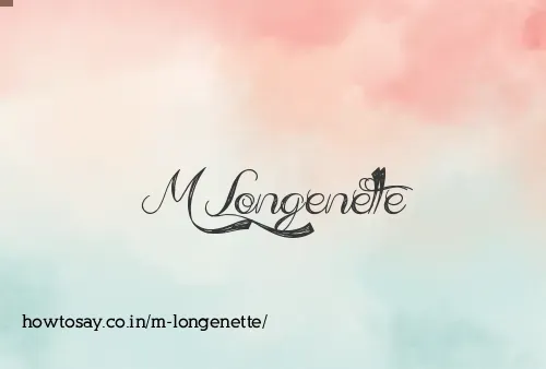M Longenette