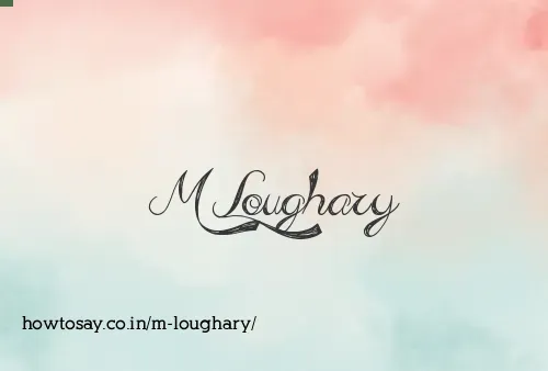 M Loughary