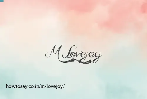 M Lovejoy