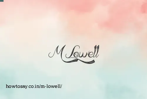 M Lowell