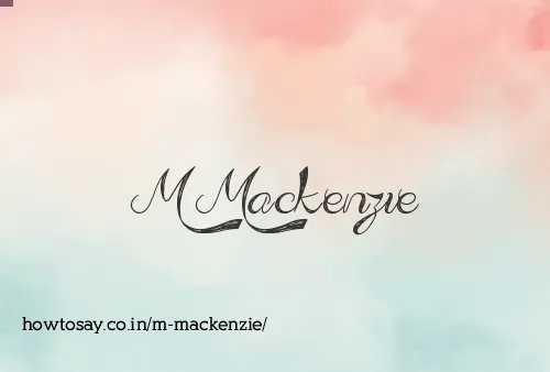 M Mackenzie