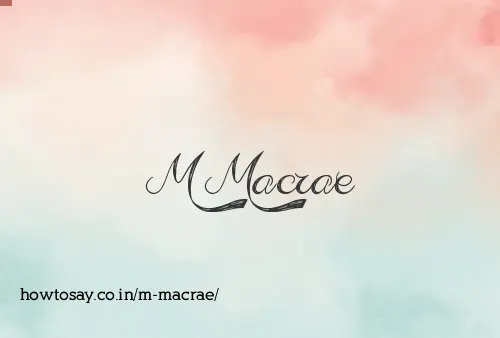 M Macrae