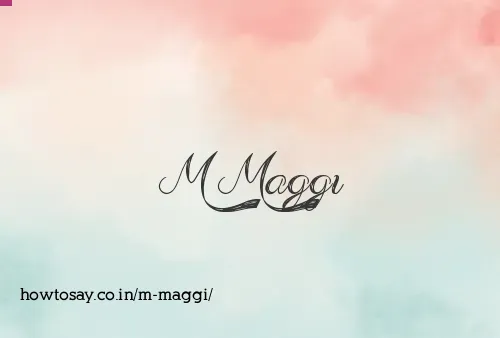 M Maggi
