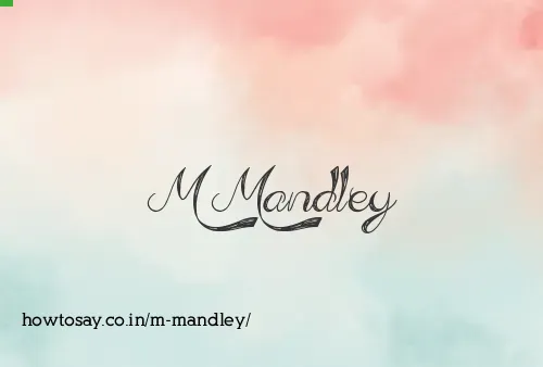M Mandley