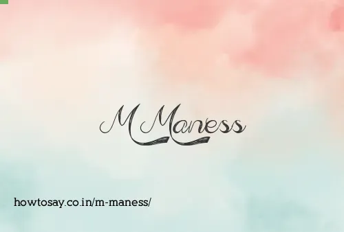 M Maness