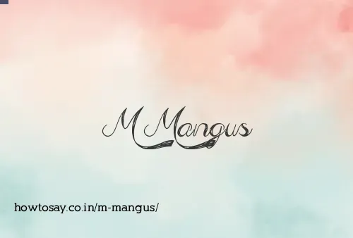 M Mangus