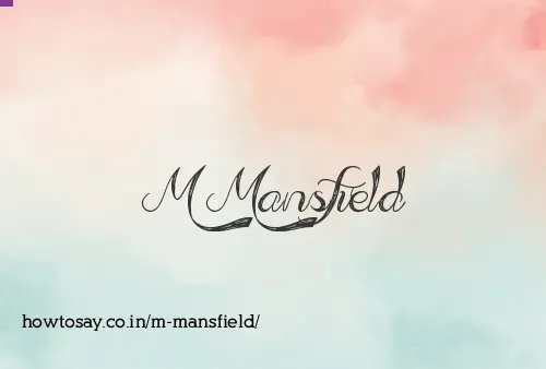 M Mansfield