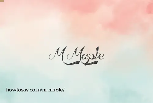 M Maple
