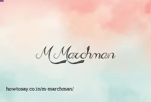 M Marchman