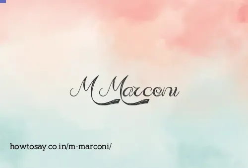 M Marconi