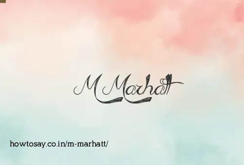 M Marhatt